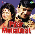 Pyar Mohabbat (1966) Mp3 Songs